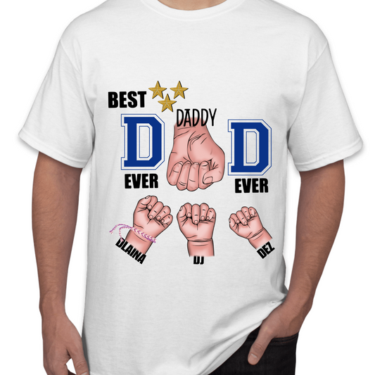 Custom Father's Day T-shirt- Best "Dad, Step-Dad Grandpa, or Uncle" Ever T-shirt.