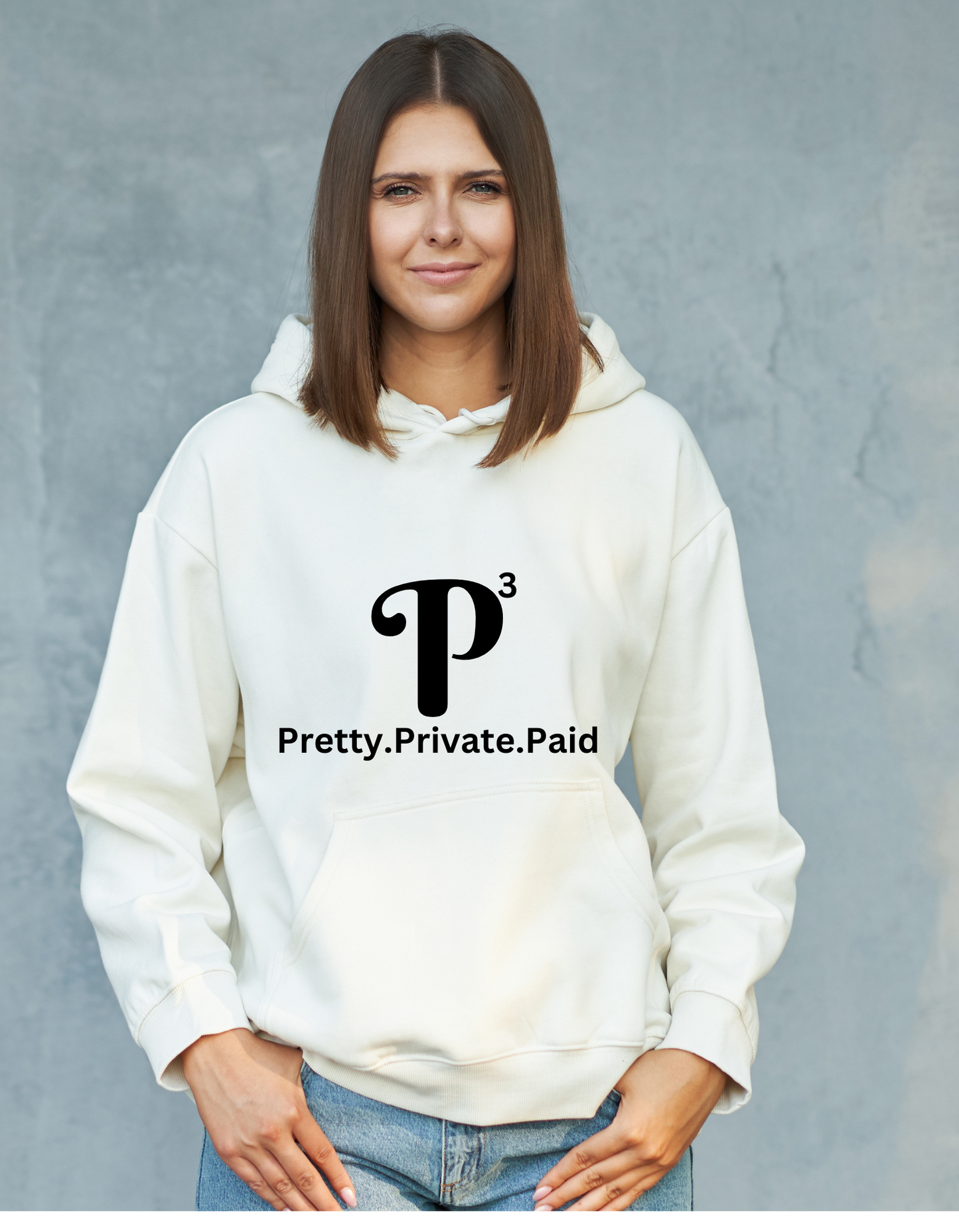 Pretty Private Paid Inspirational T-shirt, Sweatshirt or Hoodie