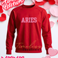 Valentine’s theme Zodiac Sign Name T-shirt Sweatshirt in unisex youth adult sizes HTV Puff Vinyl